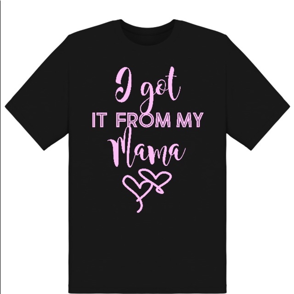 I Got it From My Mama (Glitter T-Shirt)